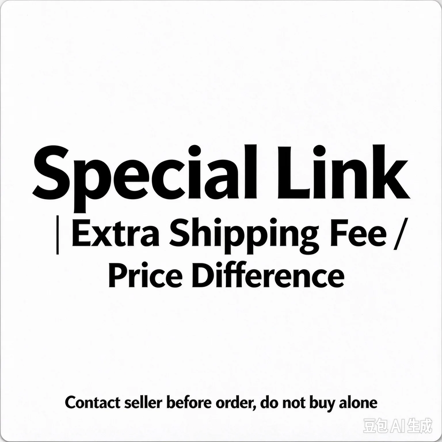 Special Link for Extra Shipping Fee / Price Difference Supplement, Contact Seller Before Purchase