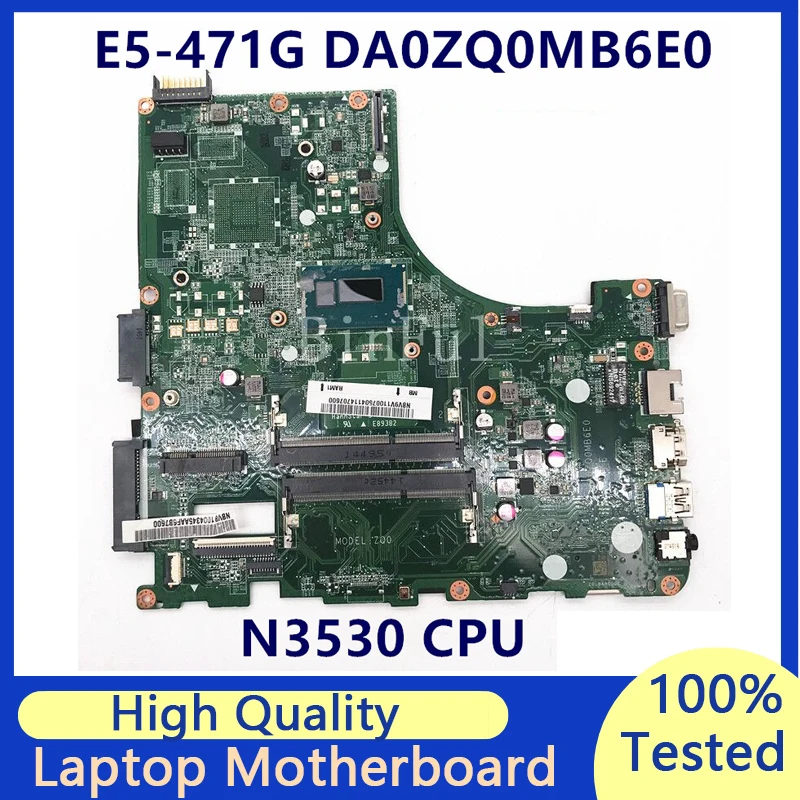 Mainboard For Acer Aspire E5-471 E5-471G V3-472P V3-427 Laptop Motherboard DA0ZQ0MB6E0 With SR1W2 N3530 CPU 100%Full Tested Good