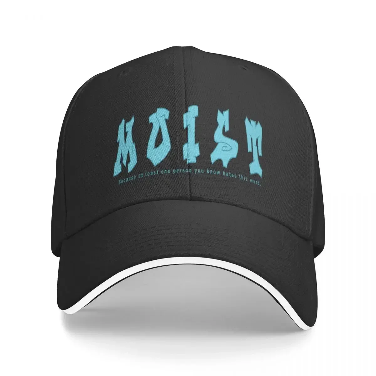 

MOIST Because Someone Hates This Word Baseball Cap foam party Hat Sun Cap Golf Hat For Man Women's