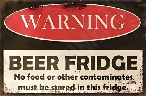 Beer Fridge No Other Contaminates Stored Funny Sign 8