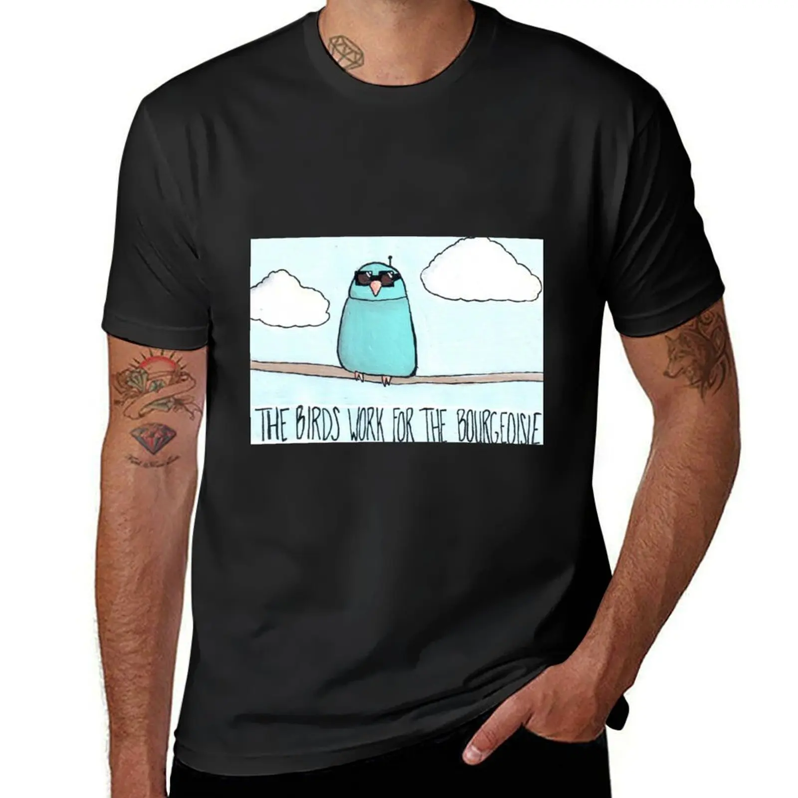 

the birds work for the bourgeoisie T-Shirt valentines boutique clothes anime t shirts anime figures men clothings