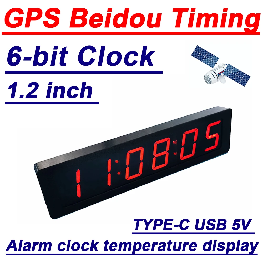 6bit 1.2 Inch Clock LED Digital Electronic ClockW Second Display TIME Alarm Clock Temperature GPS Beidou Automatic Timing Typc-C