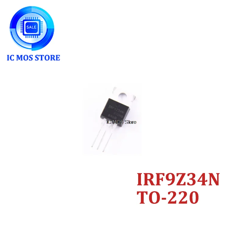 

10pcs/lot IRF9Z34N IRF9Z34 IRF9Z34NPBF MOSFET MOSFT PCh -55V -17A 100mOhm 23.3nC TO-220 new original