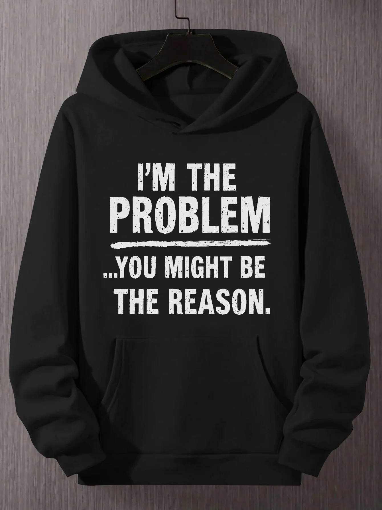 هوديي - هوديي مثير للاهتمام "أنا مشكلة... قد تكون السبب" بنمط هوديي، مع نص أبيض، مقنع. #1