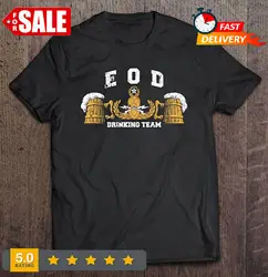 Eod Drinking Team – 20348 Beer Lover T Shirt S-4XL