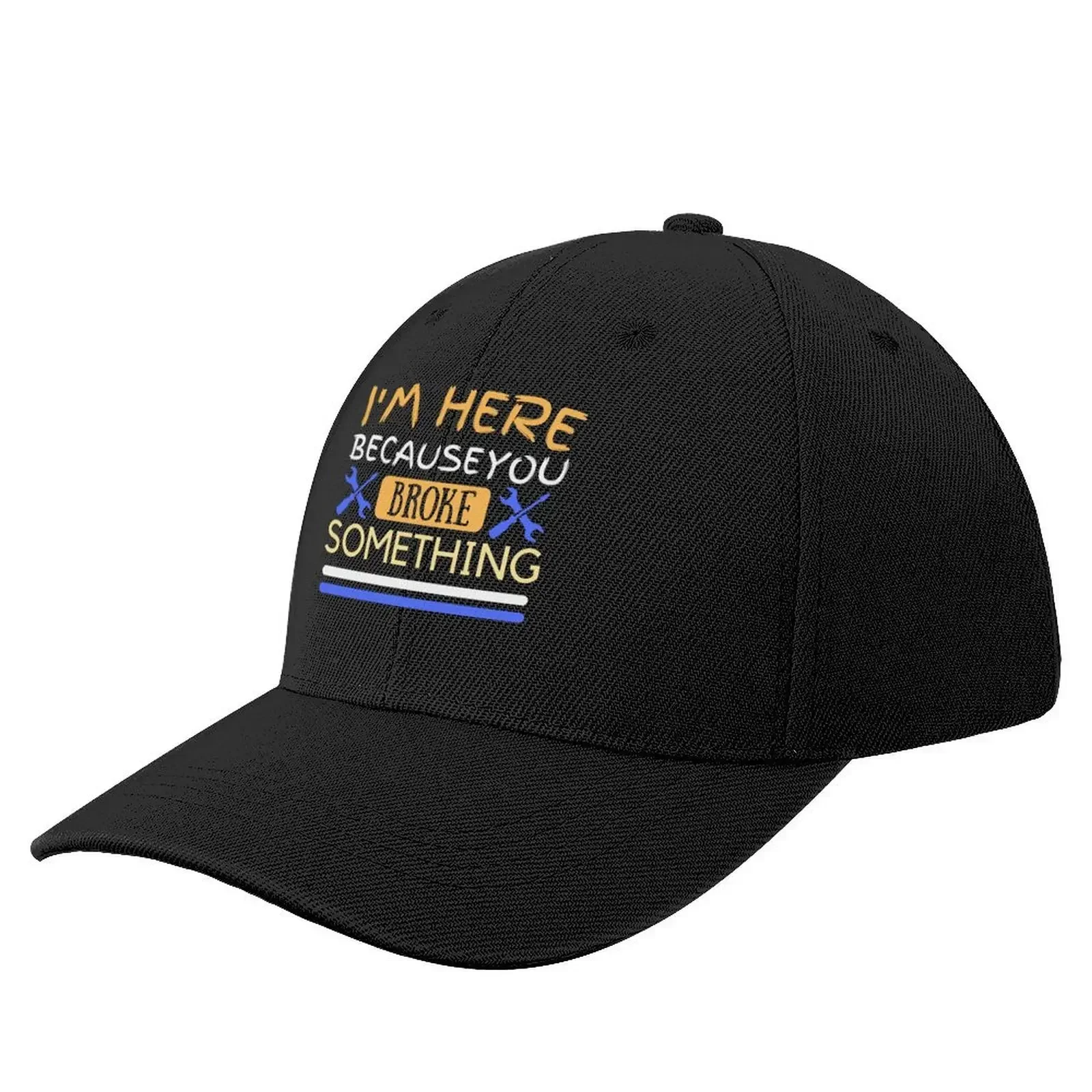 

I am here because you broke something Baseball Cap Rave Military Cap Man foam party Hat Brand Man cap Hats Woman Men's