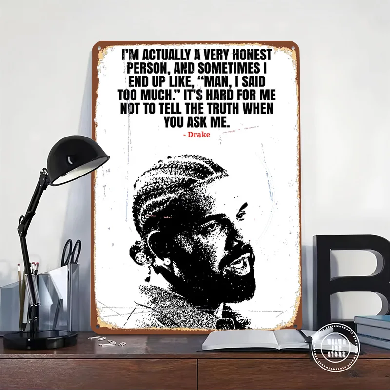 Drake Quote Portrait Metal Poster Custom Wall Art Retro Vintage Tinplate Signs for Man Cave Decoration Bedroom Coffee Bar Decor