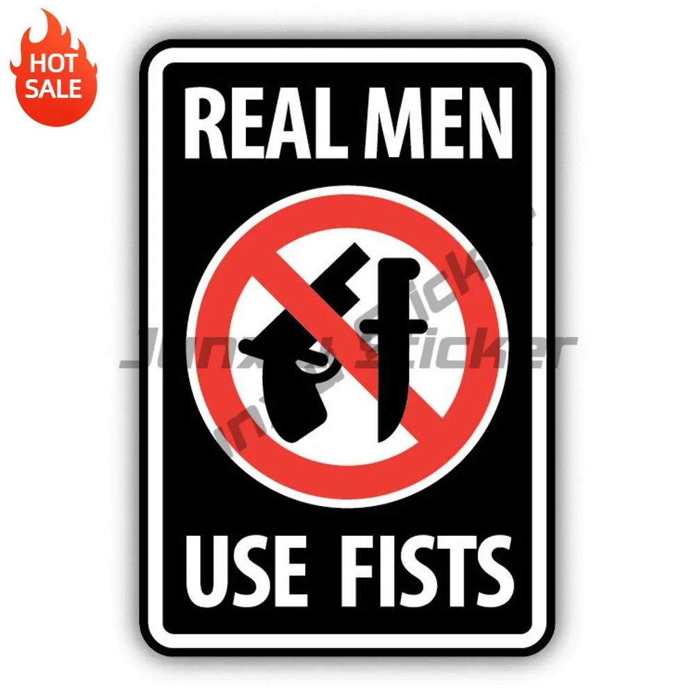 Real Men Use Fists Warning Sign Funny Vinyl Sticker Self Adhesive Decal For Truck Window And Door Exterior Decoration