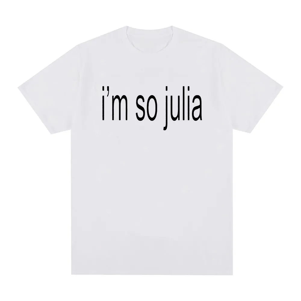 I'm So Julia Letter Print T-shirt Charli XCX Brat Album 2026 Men's Women Fashion Harajuku Tee Shirt Summer Y2k Casual Clothing
