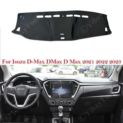 For Isuzu D-Max DMax D Max 2021 2022 2023 Dashboard Cover Board Anti-Slip Mat Protect Pad Car Accessories Sunshade Carpet Rug