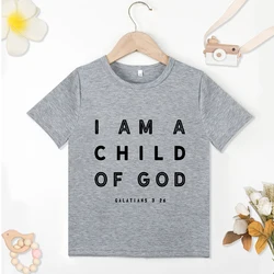 Hot New Kids Grey T-Shirts Outdoor Summer O Neck Top Clothes Y2K Style Harajuku Comfy Short Sleeve I AM A CHILD OF GOD Funny Tee