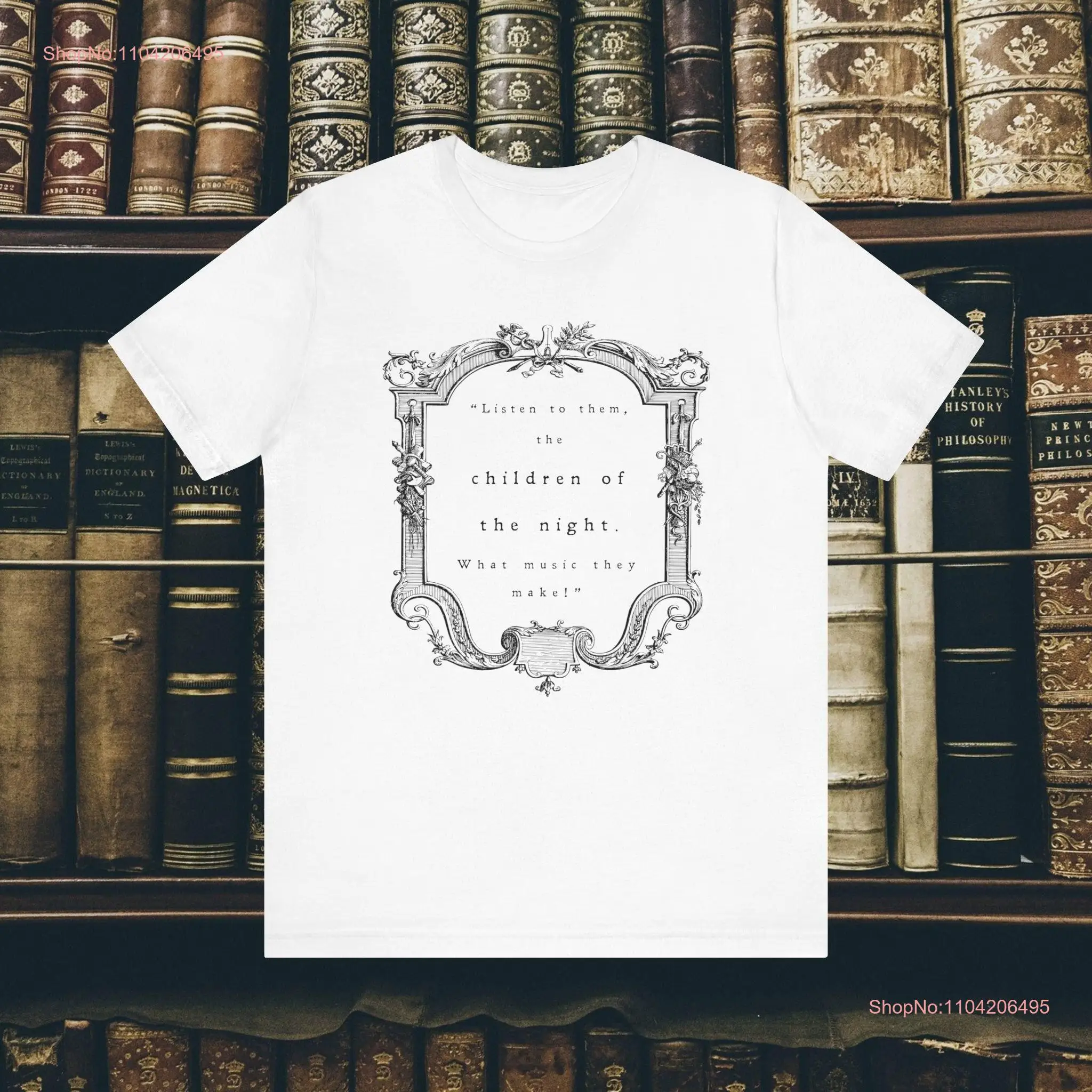 Dracula T Shirt Listen to them the children of night What music they make Bram Stoker Bookish long or short sleeves