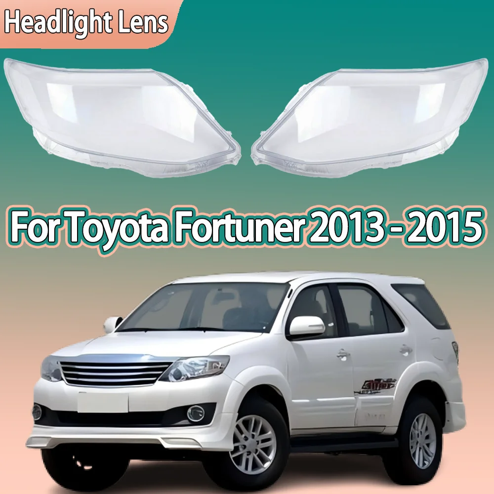 

For Toyota Fortuner 2013 2014 2015 Front Headlamp Cover Transparent Headlight Shell Lens Plexiglass Replace Original Lampshade
