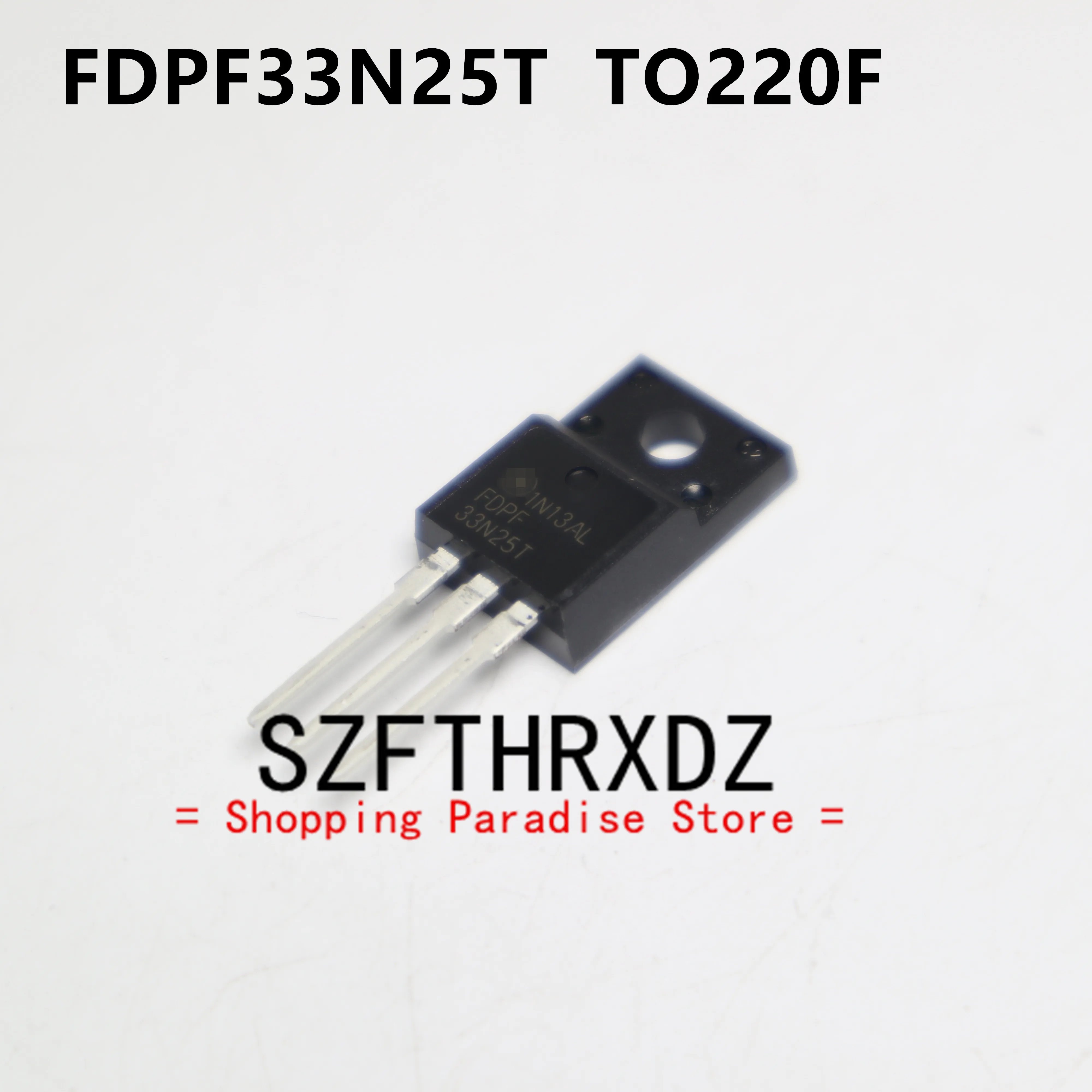 SZFTHRXDZ 10pcs 100% New Original  FDPF33N25T  TO-220F 250V 33A