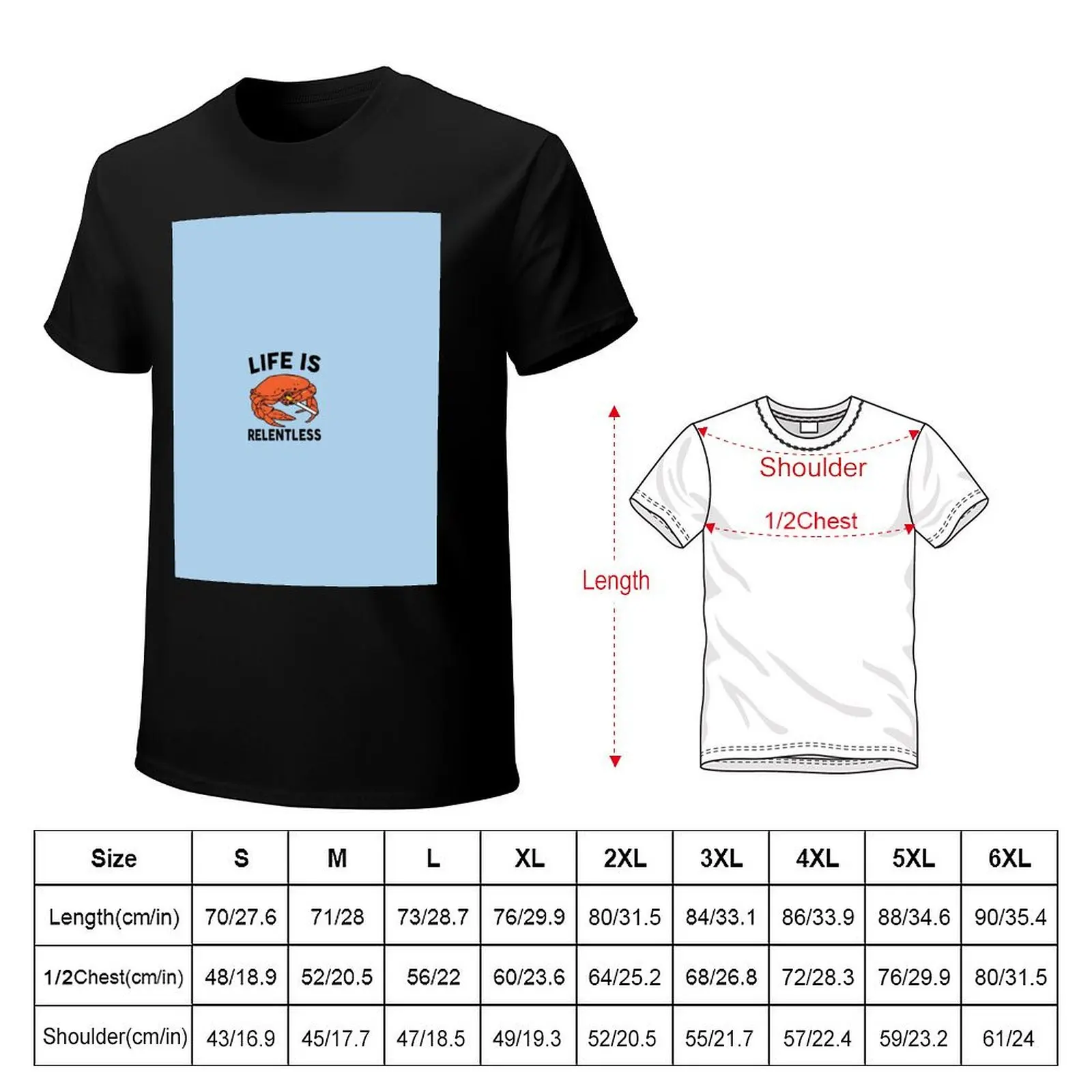 Crab Smoking Life Is Relentless Sticker T-Shirt Soft Durable Cotton T-Shirt