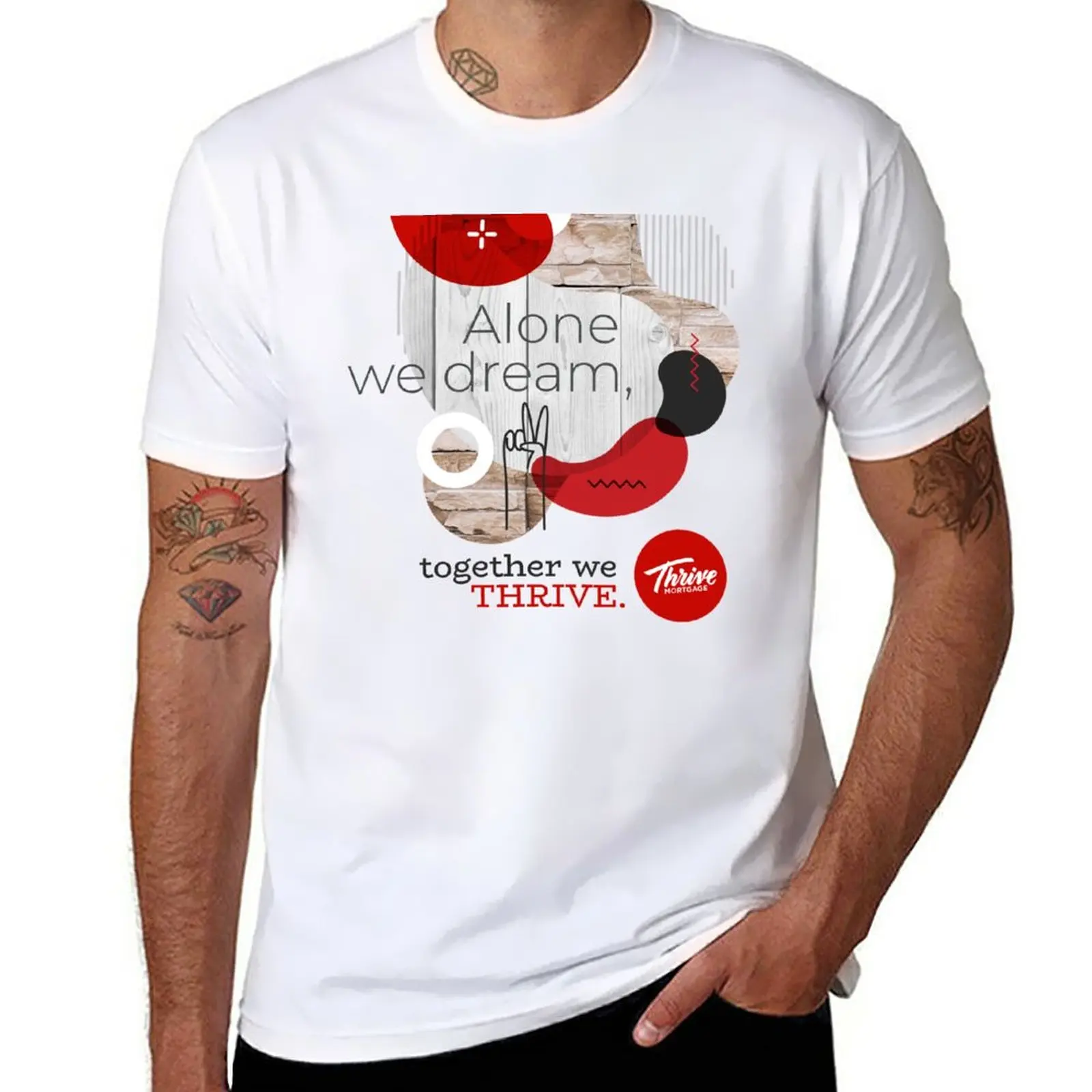 Alone we dream, together we THRIVE. T-Shirt Short sleeve tee oversizeds boys whites designer t shirt men