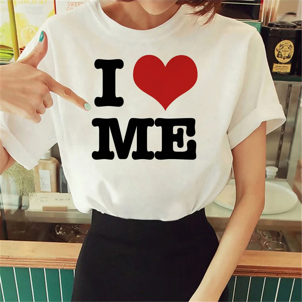 i Love Me Tee women harajuku t shirt girl graphic streetwear clothes