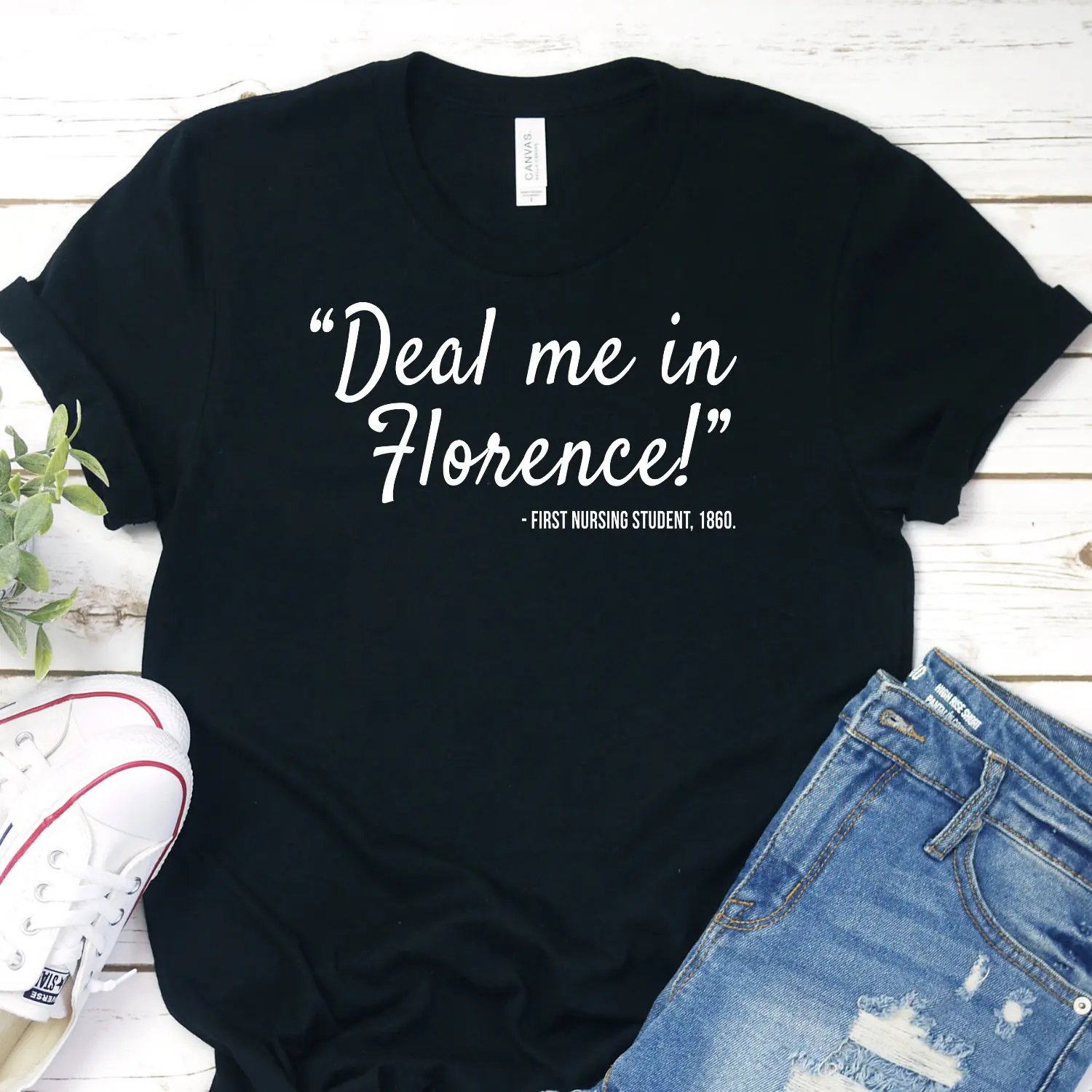 Deal Me in Florence Nurse's Don't Play Cards Nurse T Shirt Trending Life RN