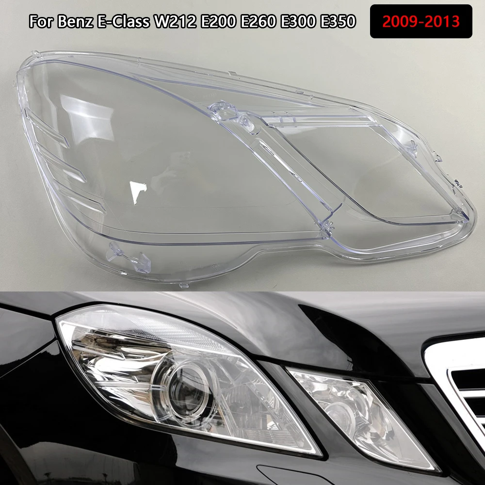 

For Mercedes-Benz E-Class W212 E200 E260 E300 E350 2009-2013 Car Headlight Cover Front Headlamp Lens Auto Shell Glass Lampshade