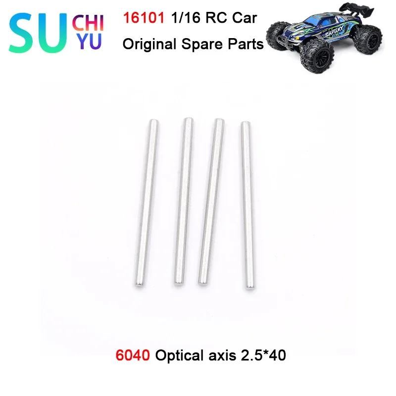 

SCY 16101 1/16 RC Car Original Spare Parts 6040 Optical axis 2.5*40