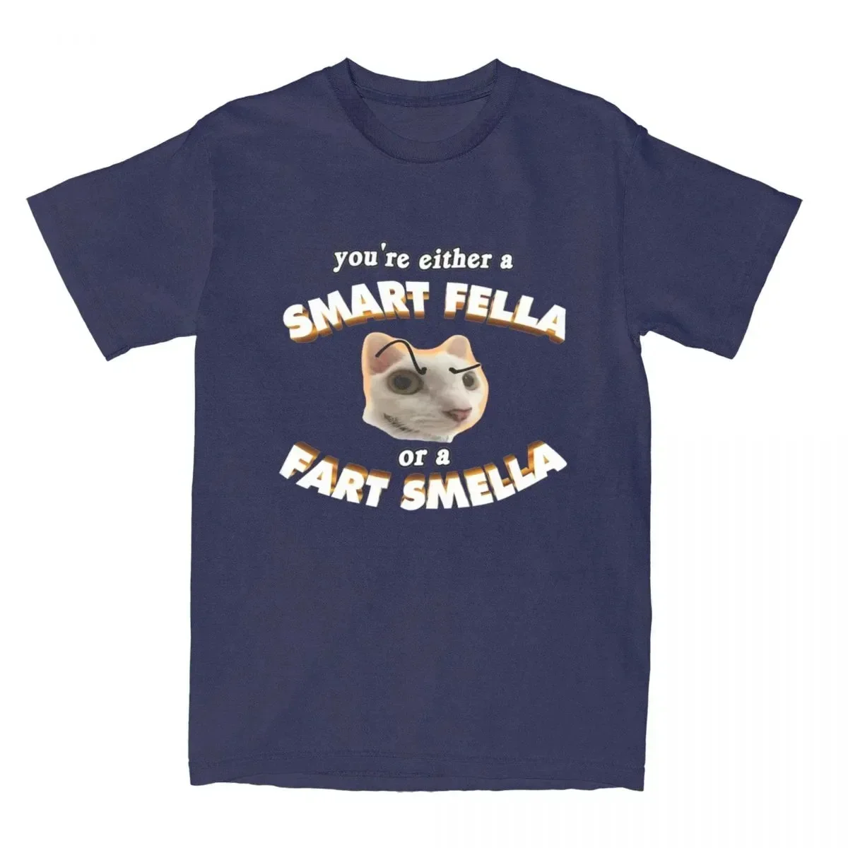 Funny T Shirts You're A Smart Fella Or A  Smella Tee Shirt Novelty 100% Cotton T-shirt Clothing Summer Men Plus Size Women