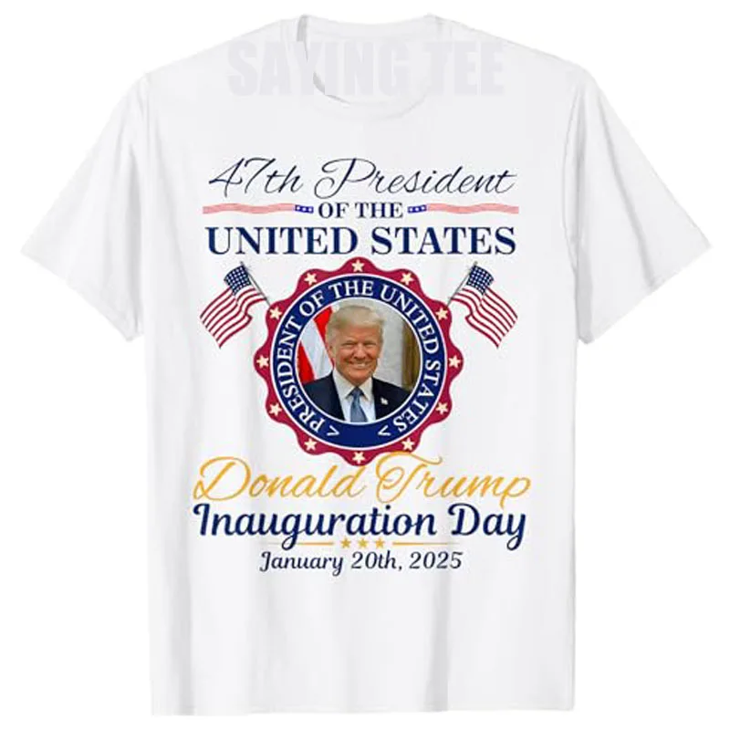 

President Donald Trump Inauguration Day 2025 Memorabilia T-Shirt Commemorate Gift Humor Funny Short Sleeve Awesome Saying Tee