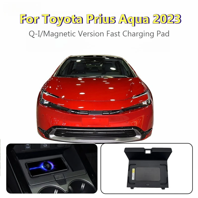Carregador Sem Fio para Toyota Prius Aqua 2023, Console Central, 15W, Versão Inteligente Q-I/Magnética, Base de Carregamento Rápido, Suporte para Tele