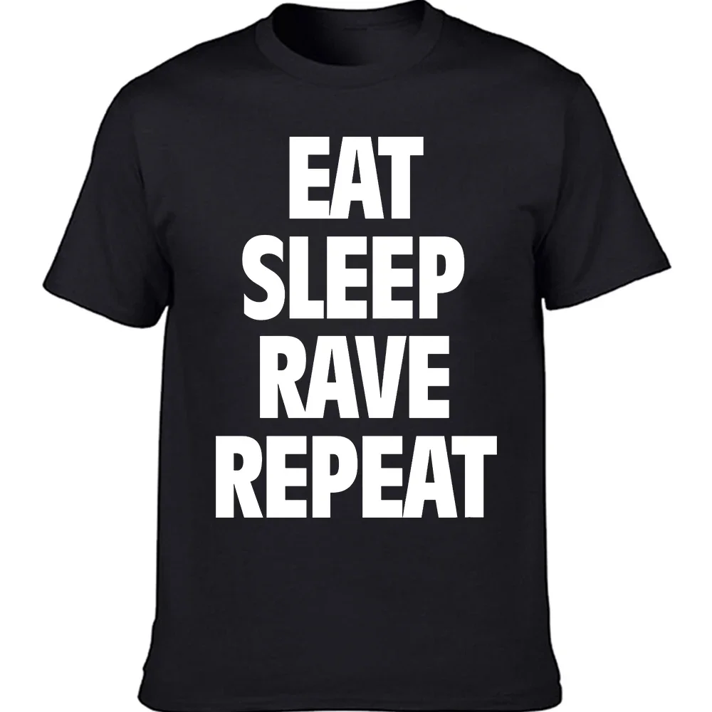 Eat Sleep Rave Repeat Techno Electro Music Lover Printed T-shirt Streetwear Streetwear Men Clothing Loose Pattern Novelty