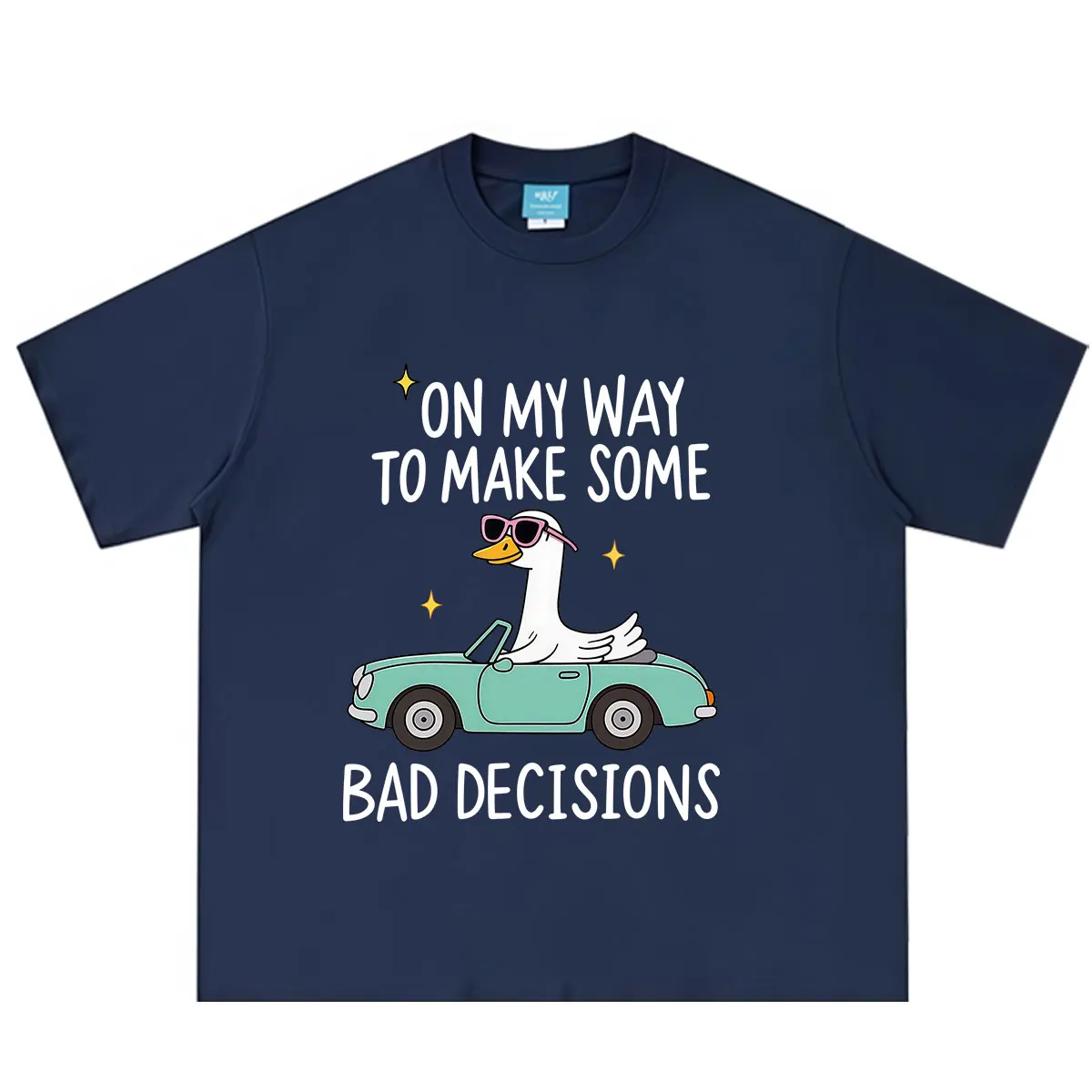 Funny Silly Goose on My Way To Make Bad Decisions Meme T Shirt Men Women Fashion Short-sleeved Casual Cotton Loose T-shirts