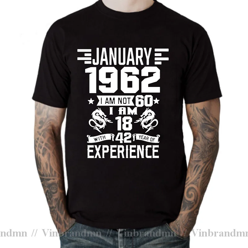 I'm 18 with 42 Year of Experience Born in 1962 Nov September Oct Dec Jan Feb March April May June July August 60Th Birth T Shirt