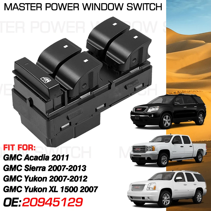 Front Left Window Lifter Control Switch 20945129 For GMC Acadia 2011 For GMC Sierra 2007-2013 For GMC Yukon 2007-2012 25789692