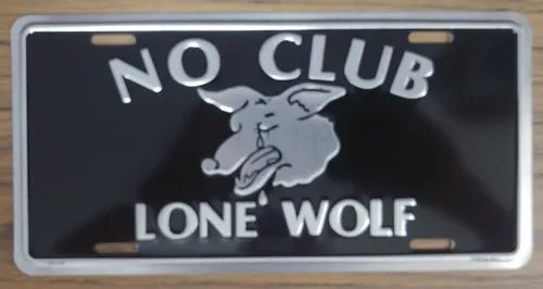NO CLUB LONE WOLF METAL LICENSE PLATE AUTO TAG #376 Aluminum