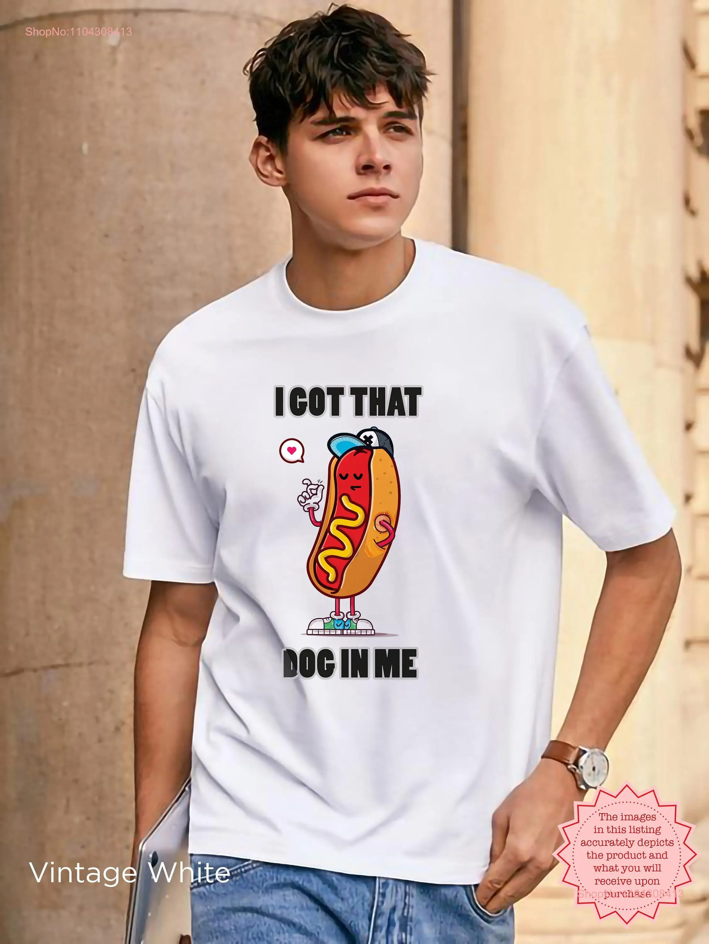 I Got That Dog in Me Funny Meme T Shirt Retro Hot for Trendy Perfect Back to School Idea Keep 150 Dank