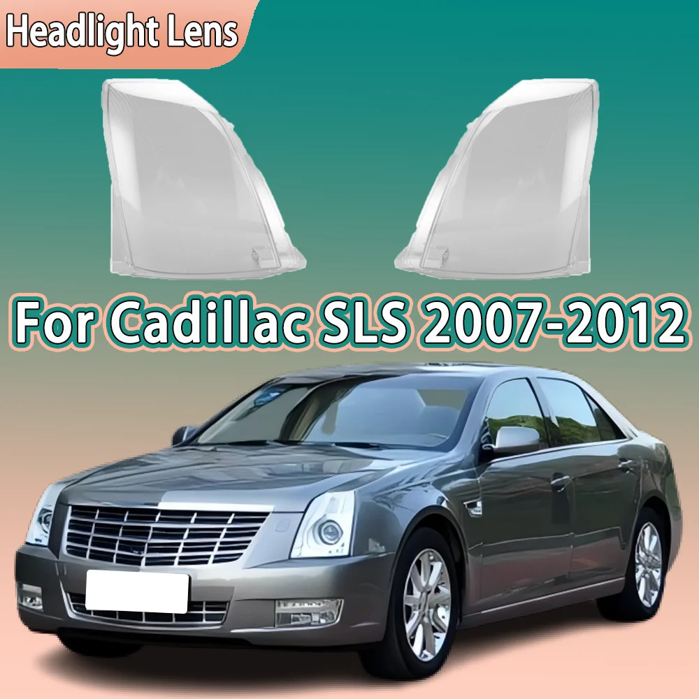 

Front Headlamp Cover Headlight Lens Shell For Cadillac SLS 2007 2008 2009 2010 2011 2012 Plexiglass Replace Original Lampshade