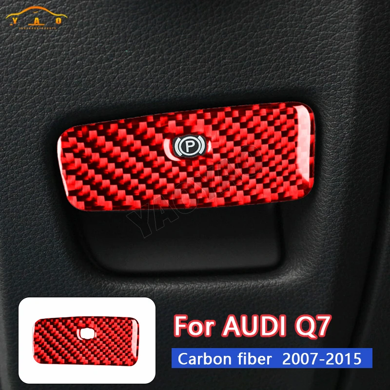 

Carbon Fiber Car Accessories For Audi Q7 2007-2015 Parking Brake Release Panel Trim Cover Sticker