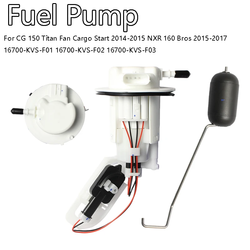 Fuel Pump Assembly Complete For CG 150 Titan Fan Cargo Start NXR 160 Bros 16700-KVS-F01 16700-KVS-F02 16700-KVS-F03 Part
