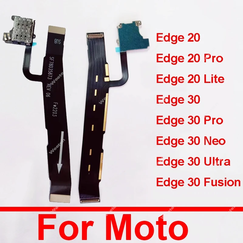 Mainboard Flex Cable For Motorola Edge 20 30 S Pro Lite Neo Ultra Fusion Motherboard LCD Screen with SIM Card Slot Flex Cable