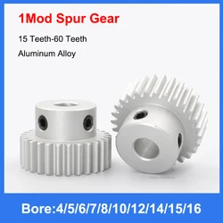 1pc 15T-60T 1M Aluminum Spur Gear 1 Mod Motor Gear 15 16 18 20 22 24 25 26 28 30 32 33 35 36 40 50 60 Teeth Bore 4-16mm