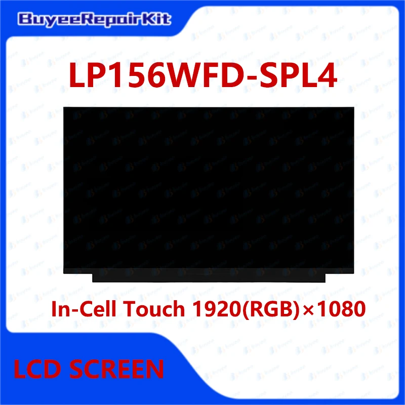 New LP156WFD SPL4 15.6 INCH LP156WFD-SPL4 Laptop LCD Touch Screen Display Panel Mirror Matrix 1920×1080 EDP 40 Pins