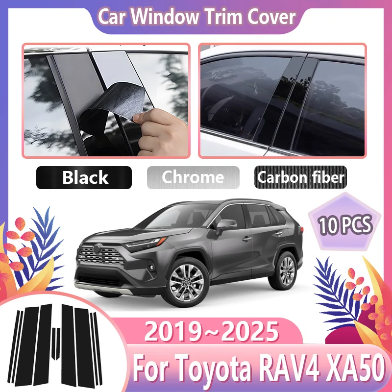 

10PCS Black Car Window Trim Cover For Toyota RAV4 XA50 2019~2025 Suzuki Across Center Column Pillar Stickers Tools Accessories