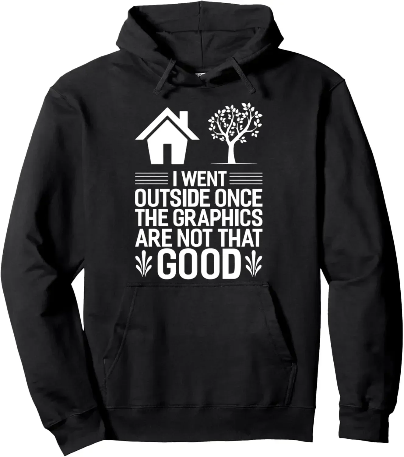 Gamer I Went Outside Once Video Gamer Pullover Hoodie