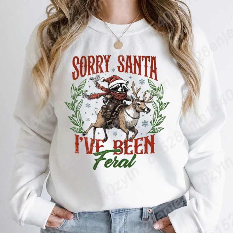 Christmas Racoon Reindeer Sorry Santa I've Been Feral Print Sweatshirts O Neck Tops For Women Long-sleeved Solid Color Pullovers