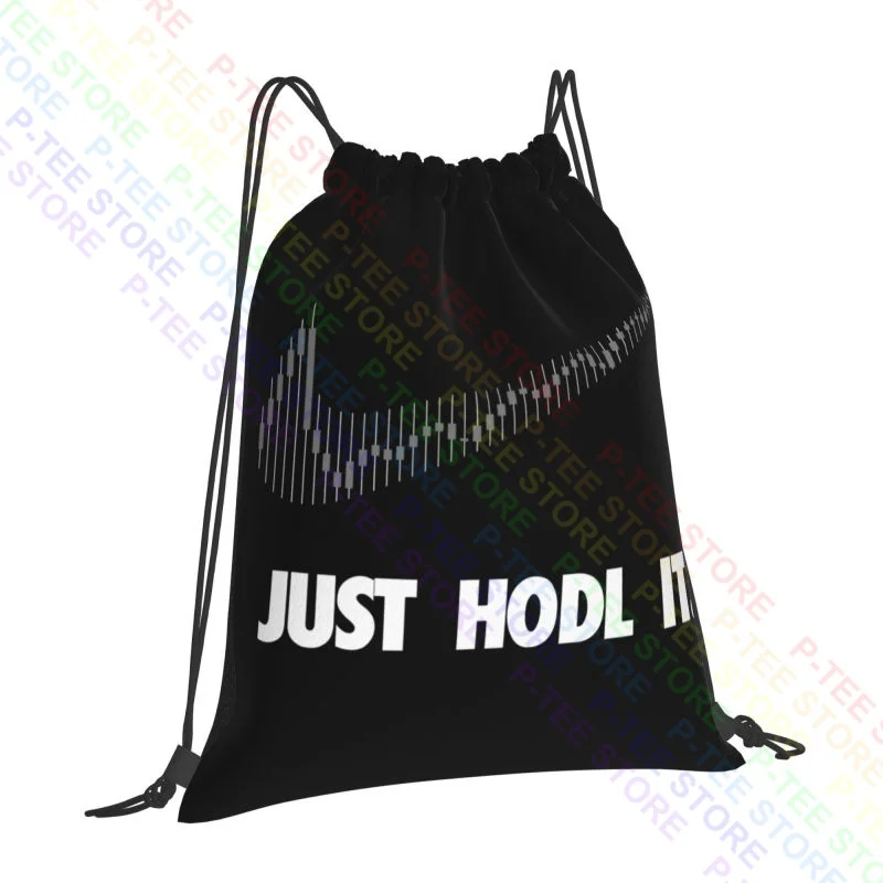 Just Hodl It Cryoto Cryptocurrency Blockchain Trader Investor Drawstring Bags Gym Bag Travel Storage Bag