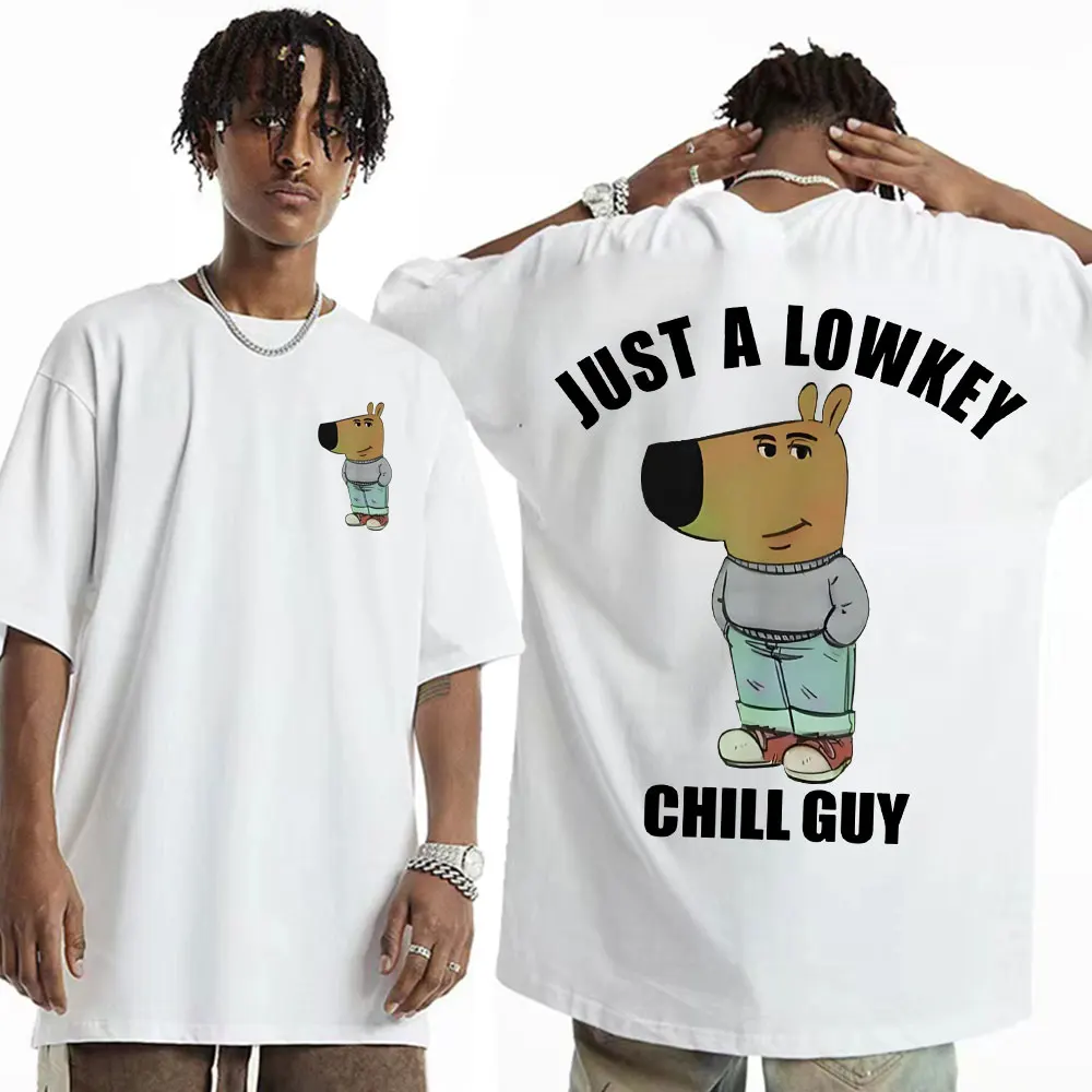 Funny Just A Lowkey Chill Guy Meme T Shirt Men Women Fashion Hip Hop Trending T-shirts Casual O-Neck Cotton Short Sleeve T-shirt