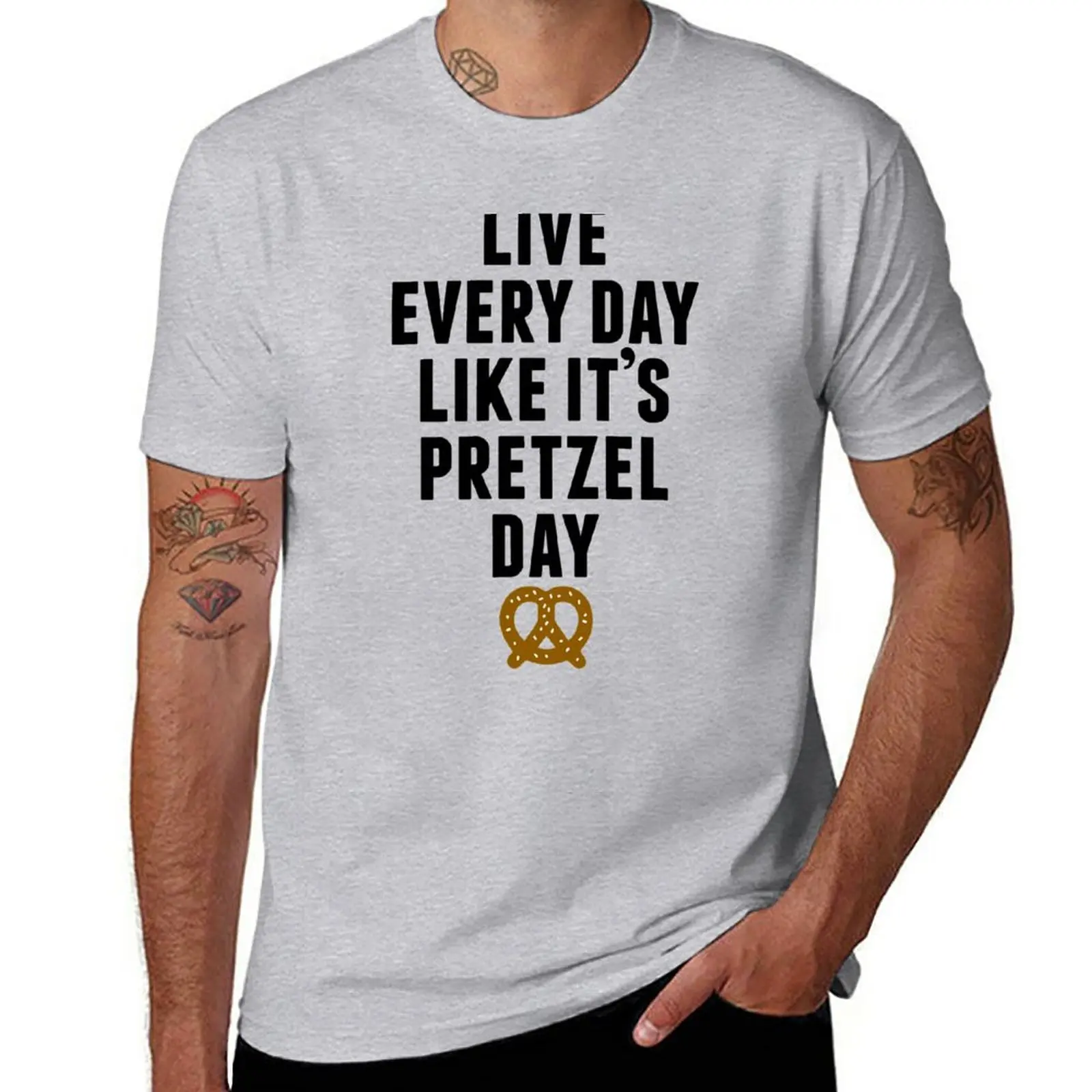 New Live Every Day Like It's Pretzel Day T-Shirt summer top T-shirt for a boy fitted t shirts for men