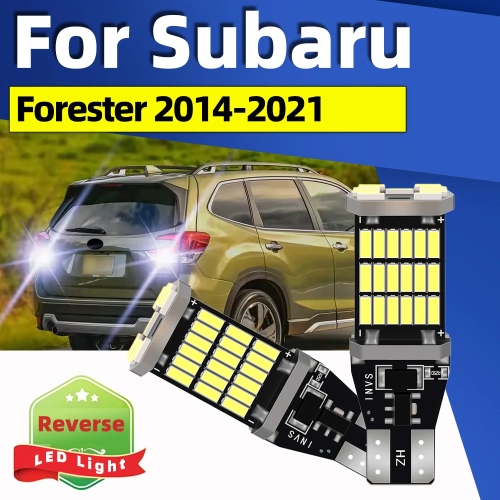 

2Pcs For Subaru Forester 2014 2015 2016 2017 2018 2019 2020 2021 LED Backup Reversing Back Up Lights 4014SMD 6000K Bulbs Canbus