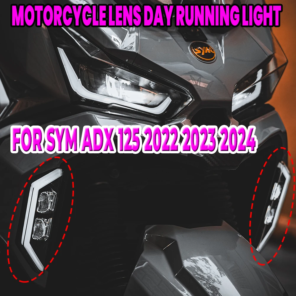 For SYM ADX 125 adx125 ADXTG 150 Motorcycle Modified Lens Daily Running Light High Brightness Fog Lamp Lighting Accessories