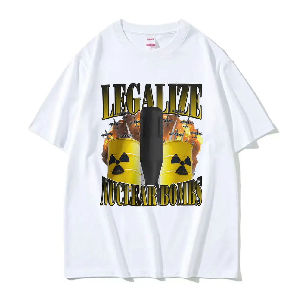 مضحك قانونية القنابل النووية ميمي تي شيرت للجنسين موضة الفكاهة نمط المتضخم تي شيرت الرجال الصيف 100% القطن الراحة تي شيرت