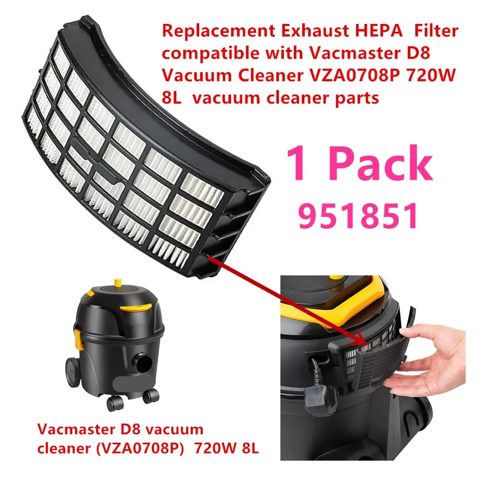 1 Pack 951851 Replacement Exhaust  Vacuum HEPA  Filter 951851 compatible with Vacmaster D8 VZA0708P 720W 8L vacuum cleaner parts