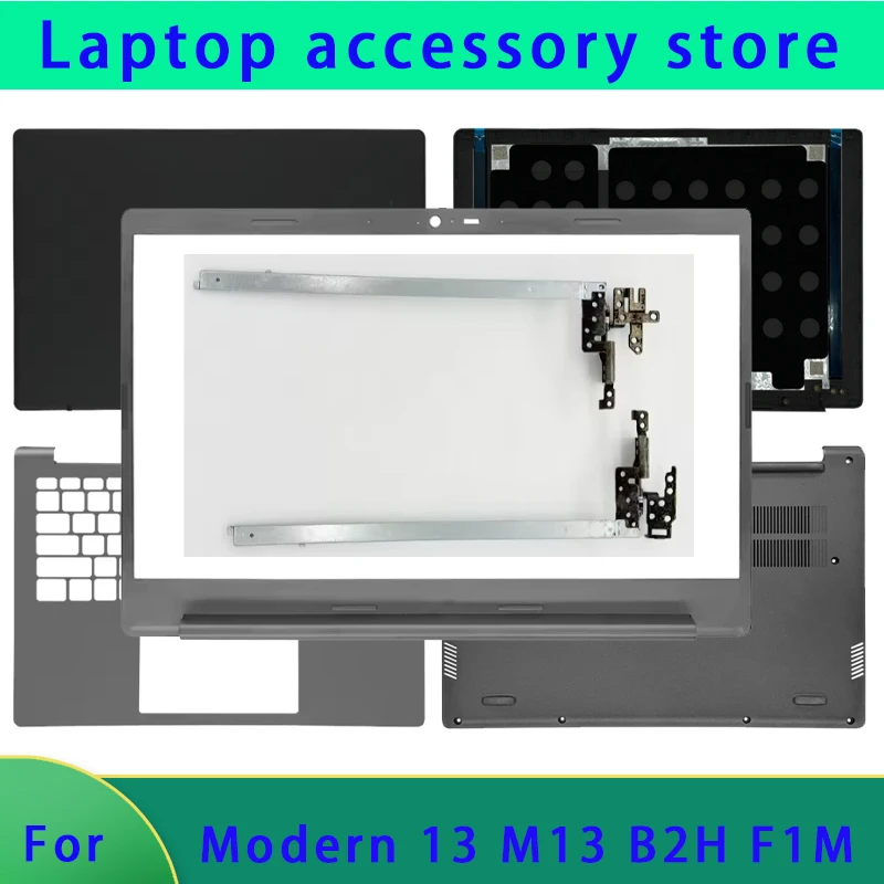 

Suitable for Modern M13 B2H F1M replacement case, laptop LCD screen top case, screen frame, palm rest bottom case, ABCD hinge